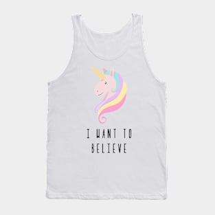 I want to believe in Unicorns Tank Top